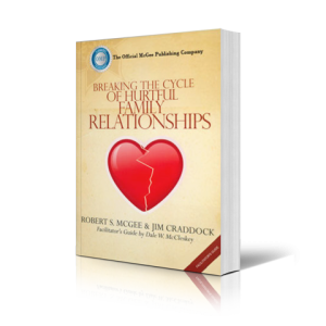 Breaking the Cycle of Hurtful Family Relationships Leader’s Guide